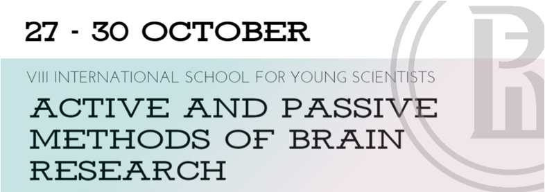 VIII International School for Young Scientists &apos;Active and Passive Methods of Brain Research&apos;