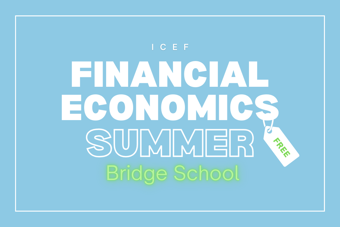 ICEF Financial Economics Summer Bridge School